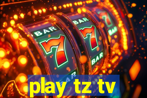 play tz tv